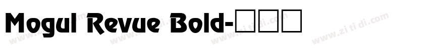 Mogul Revue Bold字体转换